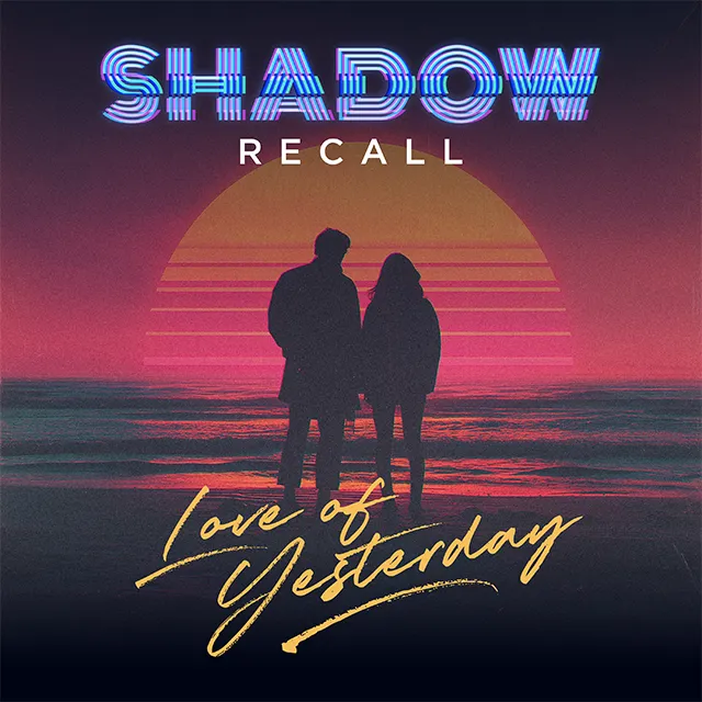 Cover art for "Love of Yesterday" by Shadow Recall
